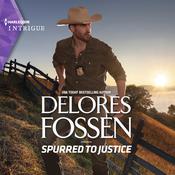 Spurred to Justice by  Delores Fossen audiobook