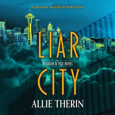Liar City by Allie Therin audiobook