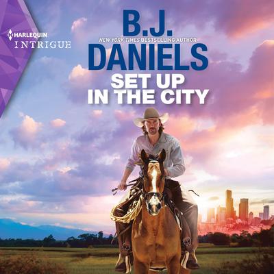 Set Up in the City by B. J. Daniels audiobook