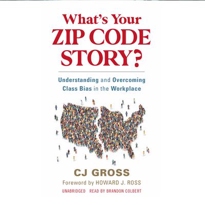 What's Your Zip Code Story? by CJ Gross audiobook