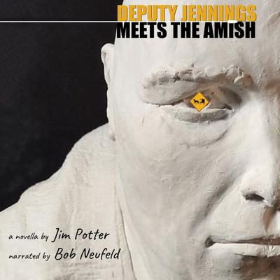 Deputy Jennings Meets the Amish by Jim Potter audiobook