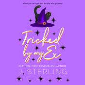 Tricked by My Ex by  J. Sterling audiobook