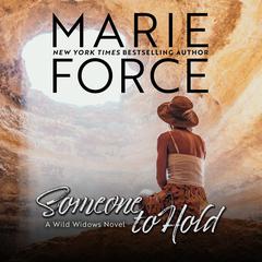 Someone to Hold by Marie Force audiobook