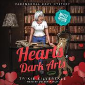 Hearts and Dark Arts by  Trixie Silvertale audiobook