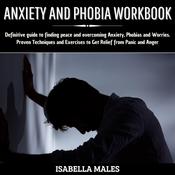 Anxiety and Phobia Workbook by  Isabella Males audiobook