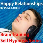 Happy Relationships by  Steve Cosmic audiobook