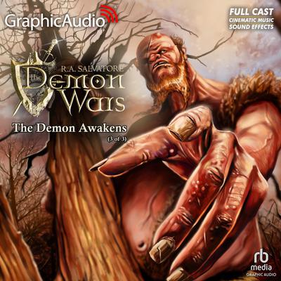 The Demon Awakens (3 of 3) [Dramatized Adaptation] by R. A. Salvatore audiobook