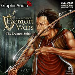The Demon Spirit (1 of 3) [Dramatized Adaptation] by R. A. Salvatore audiobook