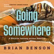 Going Somewhere by  Brian Benson audiobook