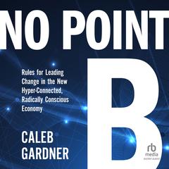 No Point B by Caleb Gardner audiobook