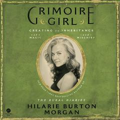 Grimoire Girl by Hilarie Burton Morgan audiobook