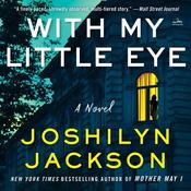 With My Little Eye by  Joshilyn Jackson audiobook
