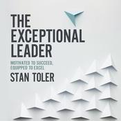 The Exceptional Leader by  Stan Toler audiobook