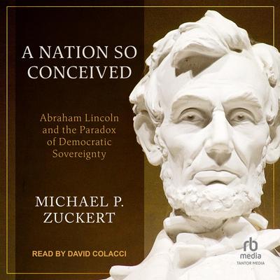 A Nation So Conceived by Michael P. Zuckert audiobook