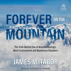 Forever on the Mountain by James M. Tabor audiobook