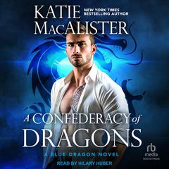 A Confederacy of Dragons by Katie MacAlister audiobook