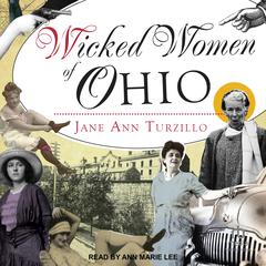 Wicked Women of Ohio by Jane Ann Turzillo audiobook