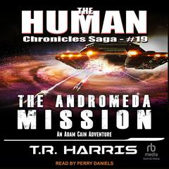 The Andromeda Mission by T. R. Harris audiobook