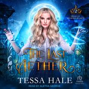 The Last Aether by  Tessa Hale audiobook