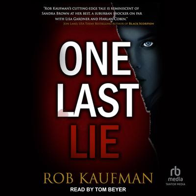 One Last Lie by Rob Kaufman audiobook