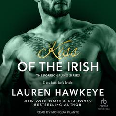 Kiss of the Irish by Lauren Hawkeye audiobook