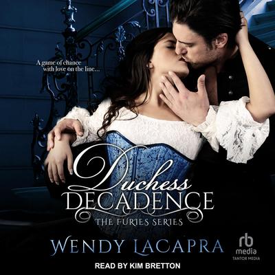 Duchess Decadence by Wendy LaCapra audiobook