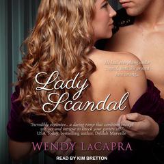 Lady Scandal by Wendy LaCapra audiobook