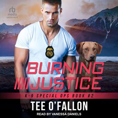 Burning Justice by Tee O'Fallon audiobook