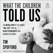 What the Children Told Us by  Tim Spofford audiobook