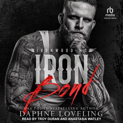 Iron Bond by Daphne Loveling audiobook