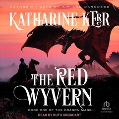 The Red Wyvern by Katharine Kerr audiobook