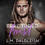 Fractured Trust by  L. M. Dalgleish audiobook