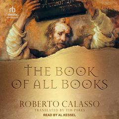 The Book of All Books by Roberto Calasso audiobook
