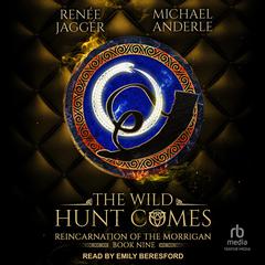 The Wild Hunt Comes by Renée Jaggér audiobook