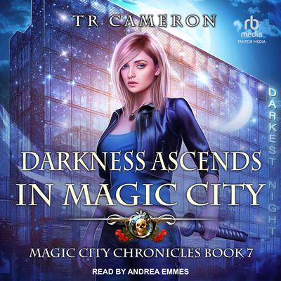 Darkness Ascends in Magic City by TR Cameron audiobook