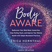 Body Aware by  Erica Hornthal audiobook