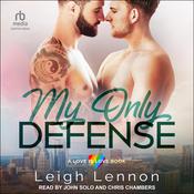 My Only Defense by  Leigh Lennon audiobook