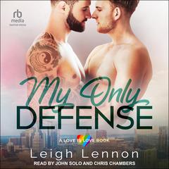 My Only Defense by Leigh Lennon audiobook
