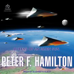 Queens of An Alien Sun by Peter F. Hamilton audiobook