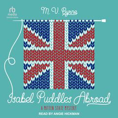 Isabel Puddles Abroad by M.V. Byrne audiobook