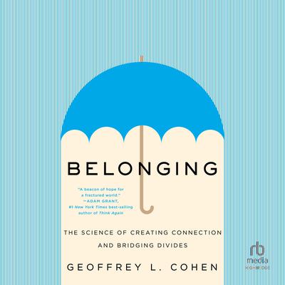 Belonging by Geoffrey L. Cohen audiobook
