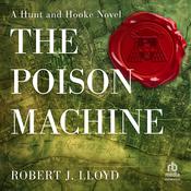 The Poison Machine by  Robert J. Lloyd audiobook