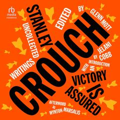 Victory Is Assured by Stanley Crouch audiobook