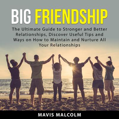 Big Friendship by Mavis Malcolm audiobook