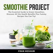 Smoothie Project by  Fran Hesham audiobook