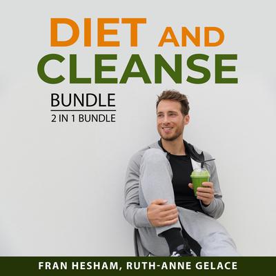 Diet and Cleanse Bundle, 2 in 1 Bundle by Fran Hesham audiobook