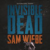 Invisible Dead by  Sam Wiebe audiobook
