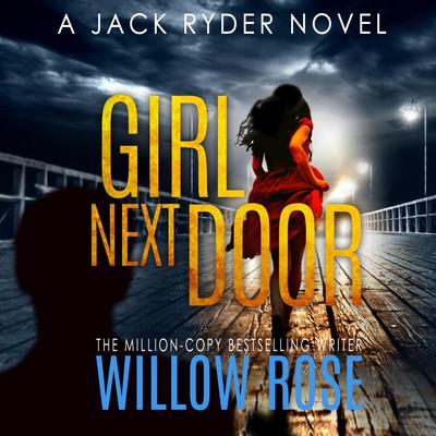 Girl Next Door by Willow Rose audiobook
