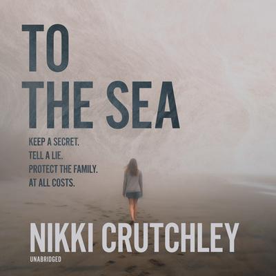 To the Sea by Nikki Crutchley audiobook