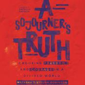 A Sojourner's Truth by  Natasha Sistrunk Robinson audiobook